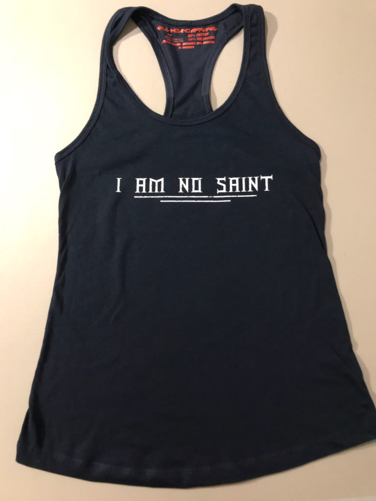 WOMEN'S I AM NO SAINT RACER BACK - 4 COLOR COMBOS