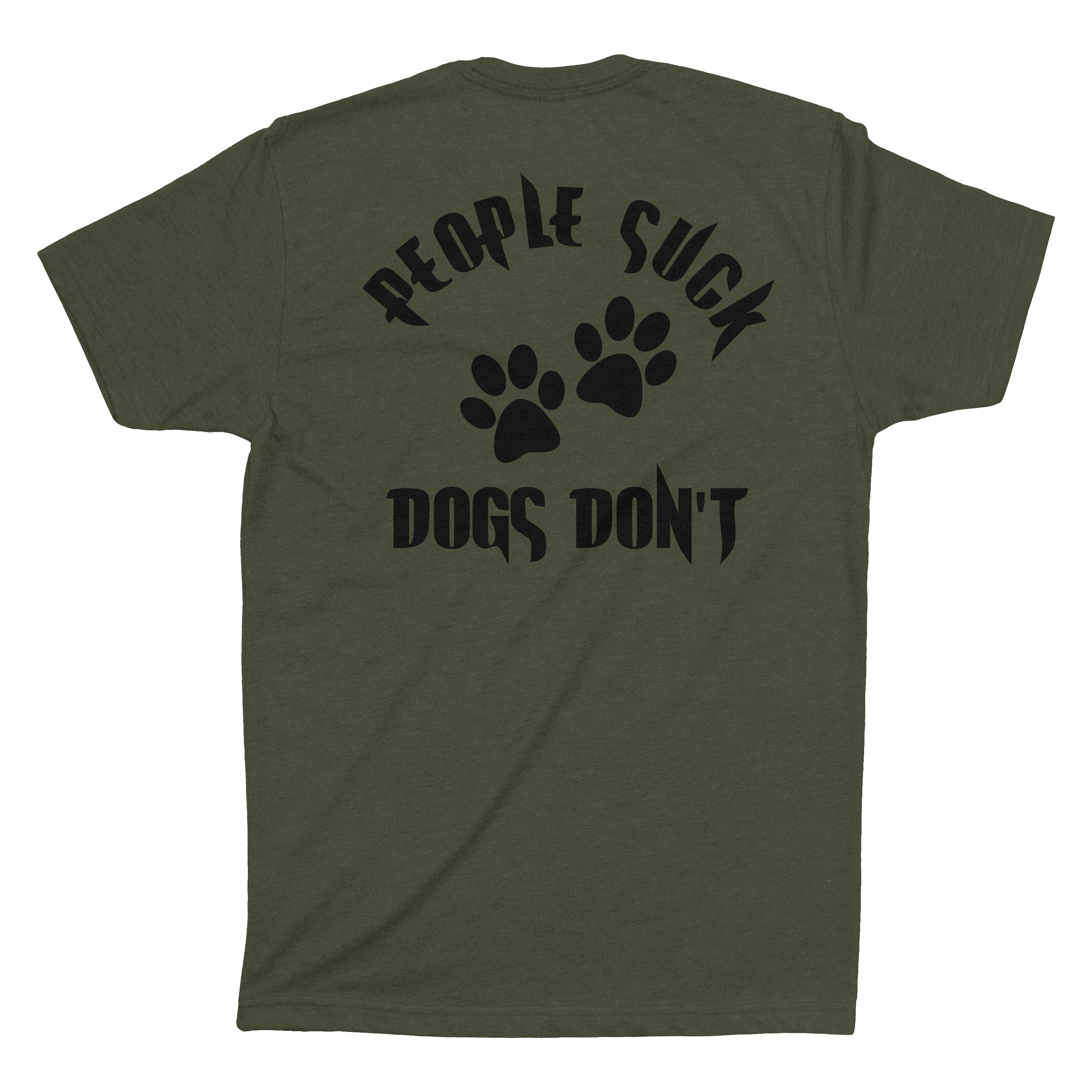 PEOPLE SUCK DOGS DON'T MENS SHORT SLEEVE (4 Colors)