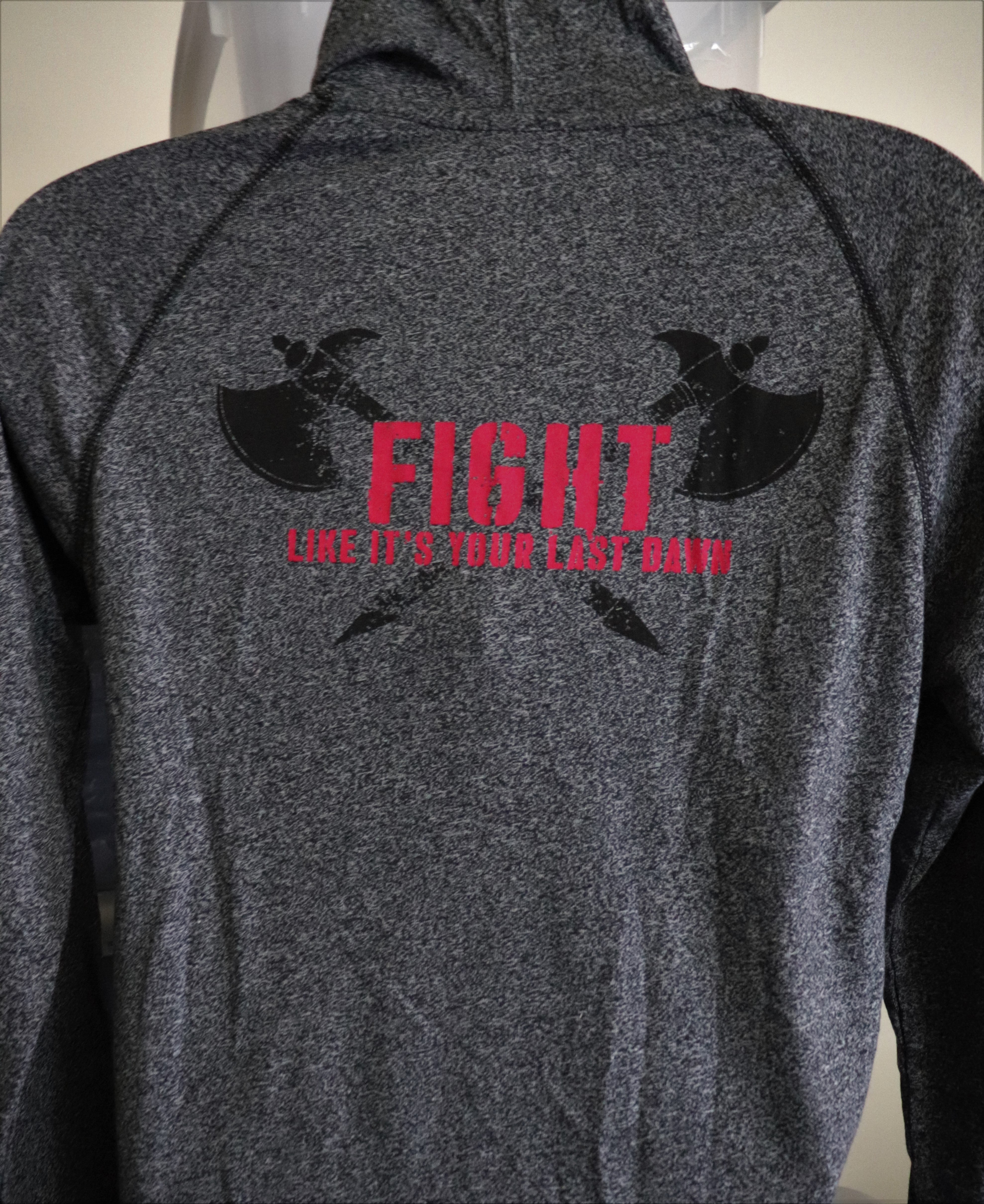 FIGHT LIKE IT'S YOUR LAST DAWN LIGHTWEIGHT GYM HOODIE