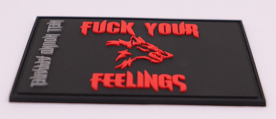 FUCK YOUR FEELINGS VELCRO BACKED PVC PATCH