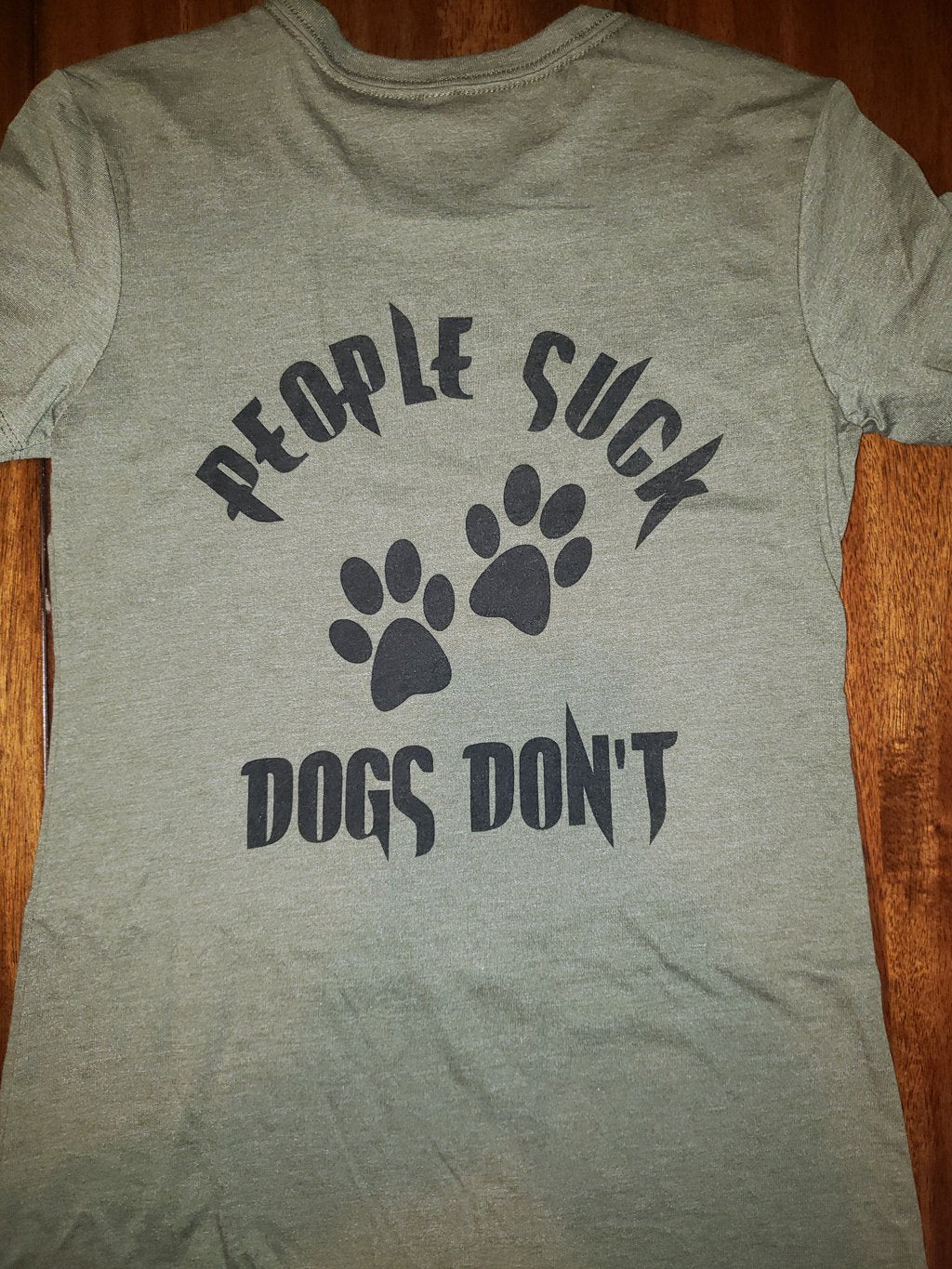 WOMEN'S PEOPLE SUCK DOGS DON'T S/S OD GREEN