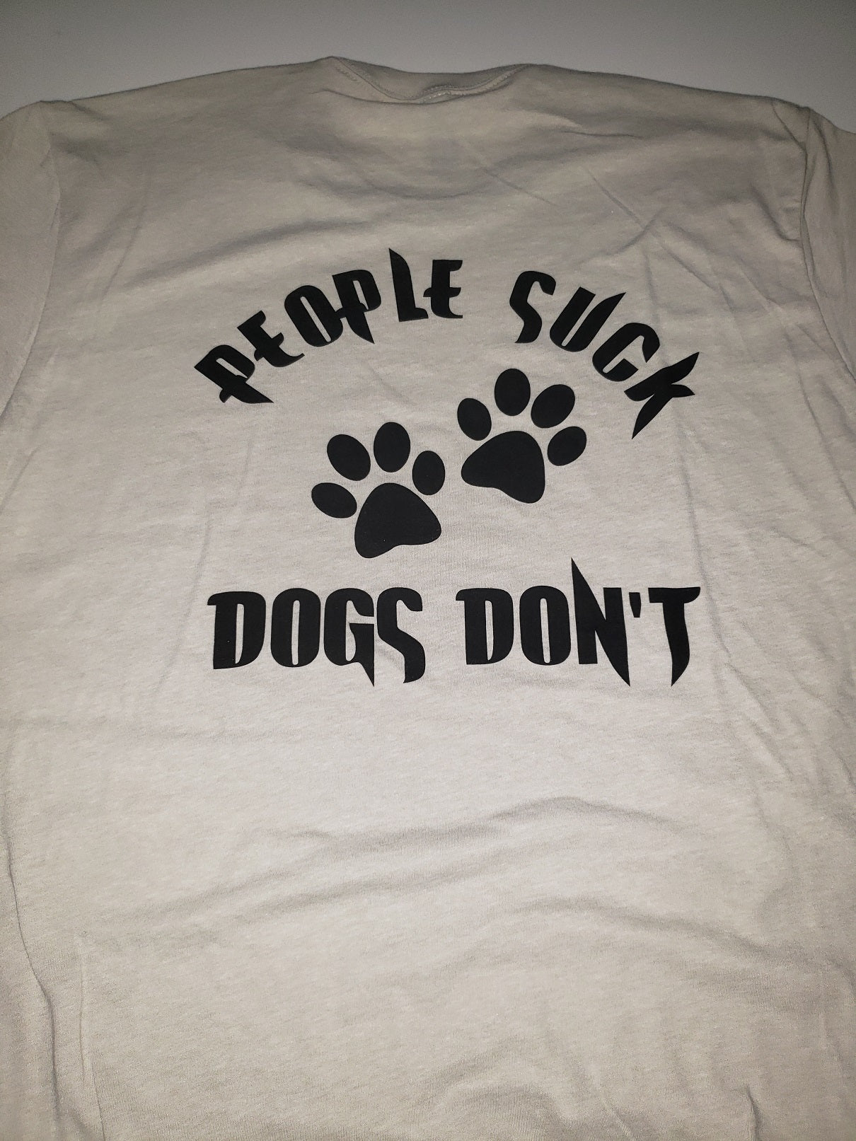 PEOPLE SUCK DOGS DON'T MENS SHORT SLEEVE (4 Colors)